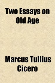 Two Essays on Old Age