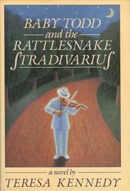 Baby Todd and the Rattlesnake Stradivarius