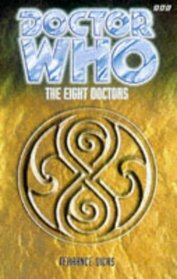 Eight Doctors (Dr. Who Series)