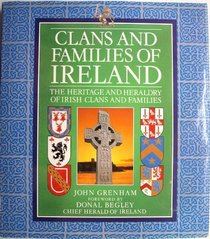 Clans and families of Ireland: The heritage and heraldry of Irish clans and families