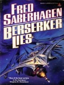 Berserker Lies (Berserker, Bk 10)