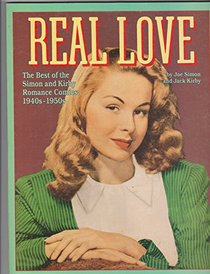 Real Love: The Best of the Simon and Kirby Love Comics