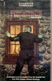 Frankenstein: Unabridged and Unadapted from the Original Text, and With Thirteen Related Readings