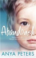 Abandoned: The True Story of a Little Girl Who Didn't Belong