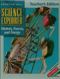 MOTION, FORCES, AND ENERGY TEACHER'S EDITION