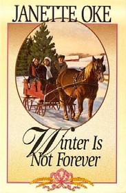 Winter is not Forever (Seasons of the Heart, Bk 3)