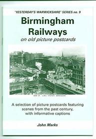 Birmingham Railways on Old Picture Postcards (Yesterday's Warwickshire)