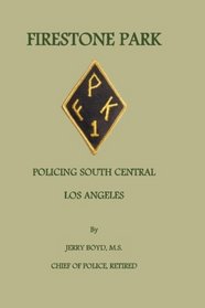 Firestone Park: Policing South Central Los Angeles