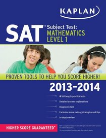 Kaplan SAT Subject Test Mathematics Level 1 2013-2014