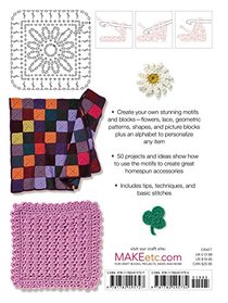 201 Crochet Motifs, Blocks, Projects, and Ideas