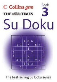 The Times Gem Su Doku Book 3 (Collins Gem) (Bk. 3)
