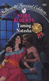 Taming Natasha (Stanislaskis, Bk 1) (Silhouette Special Edition, No 583)
