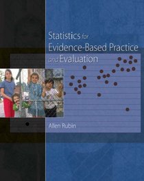 Statistics for Evidence-Based Practice and Evaluation