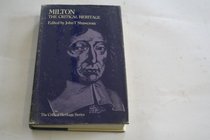Milton: the critical heritage; (The Critical heritage series)