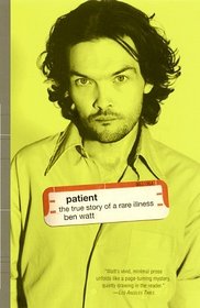Patient: The True Story of a Rare Illness