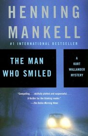 The Man Who Smiled (Kurt Wallander, Bk 4)