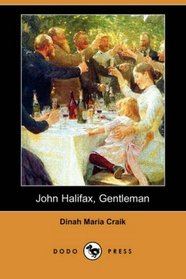 John Halifax, Gentleman (Dodo Press)
