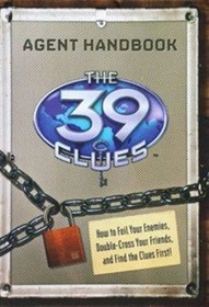 39 Clues Agent Handbook: How to Foil Your Enemies, Double-Cross Your Friends, and Find the Clues First