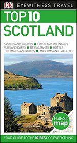 Top 10 Scotland (Dk Eyewitness Top 10 Travel Guides. Scotland)