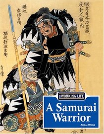 Samurai Warrior (Working Life)