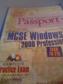 MCSE Windows 2000 Professional: Exam 70-210 (Mike Meyers' Certification Passport)
