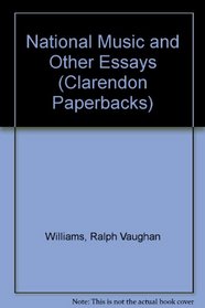 National Music and Other Essays (Clarendon Paperbacks)