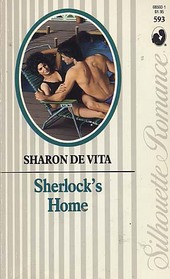 Sherlock's Home (Silhouette Romance, No 593)