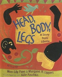 Head, Body, Legs: A Story from Liberia