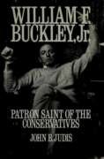 William F. Buckley, Jr.: Patron Saint of the Conservatives