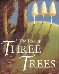 The Tales of Three Trees