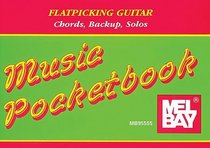 Flatpicking Guitar Pocketbook (Music Pocketbook)