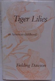 Tiger Lilies: An American Childhood