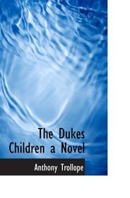 The Dukes Children a Novel