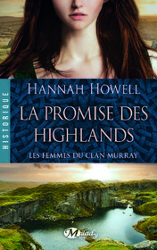 Les femmes du clan Murray, Tome 2 : La promise des Highlands