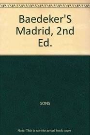 Baedeker'S Madrid, 2nd Ed.