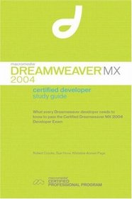 Macromedia Dreamweaver MX 2004 Certified Developer Study Guide