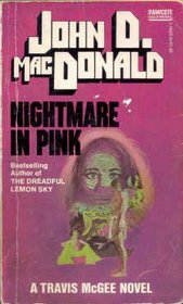 Nightmare in Pink  (Travis McGee, Bk 2)