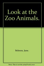 Look at the Zoo Animals.