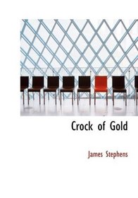 Crock of Gold (Large Print Edition)