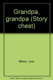 Grandpa, grandpa (Story chest)