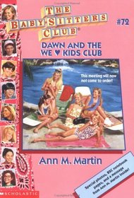 Dawn and the We Kids Club (Baby-Sitters Club, Book 72)