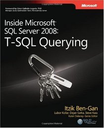 Inside Microsoft SQL Server 2008: T-SQL Querying