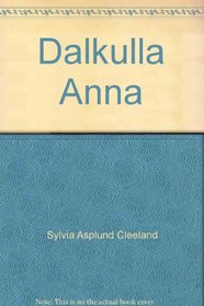 Dalkulla Anna: A Swedish Maid from Dalarna