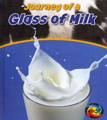 Journey of a Glass of Milk (Heinemann First Library)