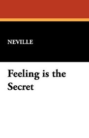 Feeling is the Secret