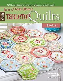 Best of Fons & Porter: Tabletop Quilts, Book 2