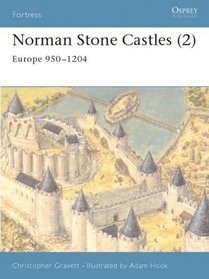 Norman Stone Castles (2): Europe 950-1204 (Fortress, 18)