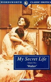 My Secret Life-Volume II (Wordsworth Classic Erotica)