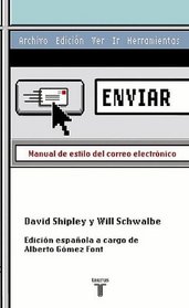 Enviar. Manual de estilo del correo electronico (Spanish Edition)