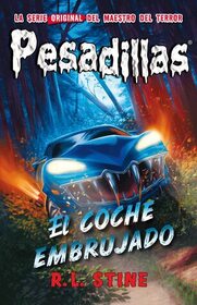El coche embrujado (The Haunted Car) (Goosebumps 2000, Bk 21) (Spanish Edition)